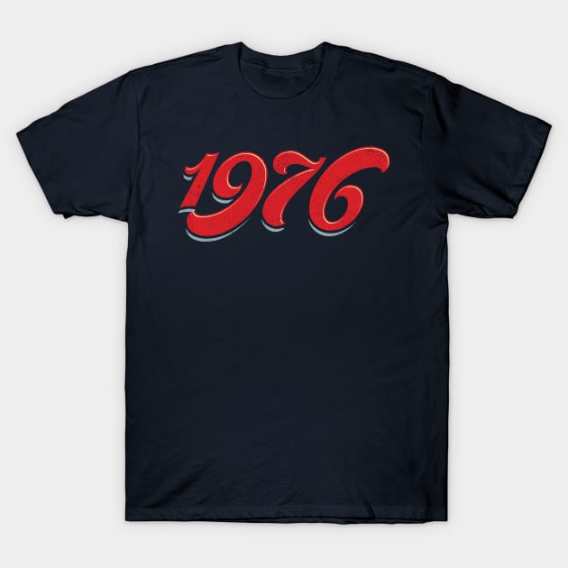 The Seventies - 1976 T-Shirt by LeftCoast Graphics